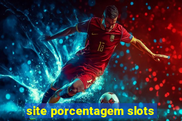 site porcentagem slots